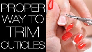 PROPER WAY TO TRIM CUTICLE TUTORIAL [upl. by Mungovan478]