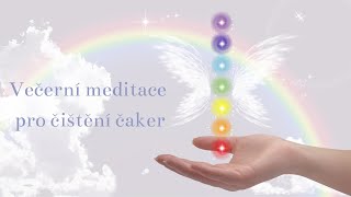 Večerní meditace pro čištění čaker [upl. by Imuy715]