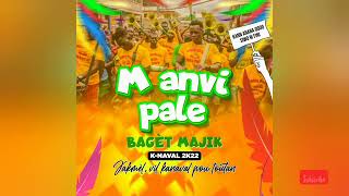 Bagèt Majik De Jacmel Kanaval 2022 M Anvi Pale [upl. by Nahoj]