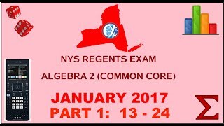 NYS Algebra 2 Common Core January 2017 Regents Exam  Part 1 s 1324 ANSWERS [upl. by Dloreh493]