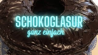 Omas Kuchenglasur  Schokoguss ganz einfach  Anleitung Tutorial Backen [upl. by Snodgrass]