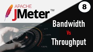 JMeter Performance Testing  What is Bandwidth and Throughput [upl. by Odine]