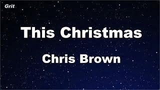 Karaoke♬ This Christmas  Chris Brown 【No Guide Melody】 Instrumental [upl. by Lirrehs7]