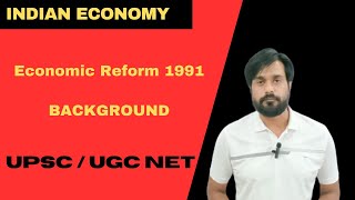 Background  Economic Reform 1991  Liberalization Privatization amp Globalization  UPSC  NCERT [upl. by Mal]