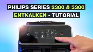 Philips Series 2300 amp 3300 entkalken Decalc EP233940  Anleitung Kaffeevollautomat  Testventure [upl. by Aihsem]