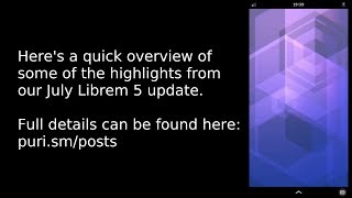 Runs on Librem 5 Day 24  July Librem 5 Update [upl. by Ydualc886]