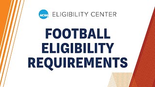 NCAA Football Eligibility Requirements [upl. by Dj]