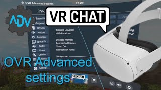 Настрока OVR advanced settings в VRChat для шлема Oculus [upl. by Lairbag]