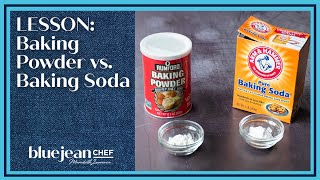 Lesson Baking Soda vs Baking Powder  Blue Jean Chef [upl. by Alhan]