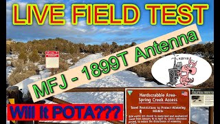 LIVE FIELD TEST of MFJ1899T Antenna Will It POTA [upl. by Ahsinoj]