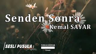 Senden Sonra Kemal SAYAR [upl. by Fridlund]