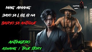 MAG LOLONG DAYO SA LIBLIB NA BARYO SA ANTIQUE  Kwentong Aswang  True Story  Tagalog Horror Story [upl. by Trudi]