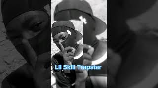 Lil Skill Trapstar Baby nigga brevemente trap [upl. by Anthiathia]