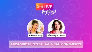 🦠 Le Microbiote Qu’est ce que c’est  Live Julie Debatty amp Véronique Liesse [upl. by Rush568]