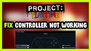 FIX PROJECT PLAYTIME ControllerGamepad Not Working on PC [upl. by Foss]