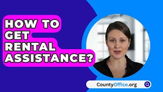 How To Get Rental Assistance  CountyOfficeorg [upl. by Brause]