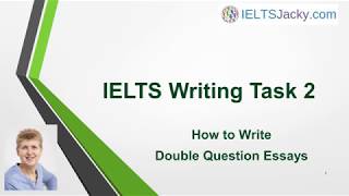 IELTS Writing Task 2 – How To Write Double Question Essays [upl. by Tallie]