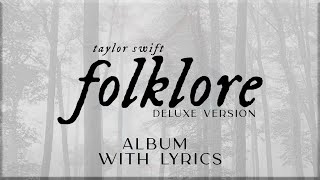 Taylor Swift  folklore Deluxe Version ALBUM Playlist with Lyrics [upl. by Nofpets]