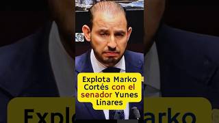 Explota Marko Cortés en contra del Senador Yunes y le grita traidor 😱😱 [upl. by Nonnarb726]