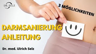 Darmsanierung Anleitung  3 Möglichkeiten [upl. by Suzette]