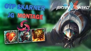 OTP Skarner Rework JG Montage S14 FranxxKito 1  Skarner Rework Season 14 [upl. by Tade]