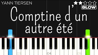 Yann Tiersen  Comptine d’un autre été Amélie  SLOW EASY Piano Tutorial [upl. by Ronnholm]