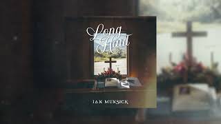 Ian Munsick  Long Haul Piano amp Vocal [upl. by Crespo]