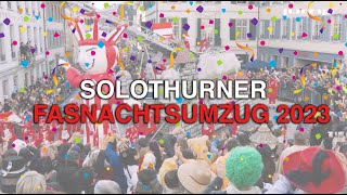 Solothurner Fasnachtsumzug 2023 [upl. by Teirtza198]