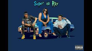 Super na Ray  ft  Xaven  Ummm Official Audio [upl. by Yetac]