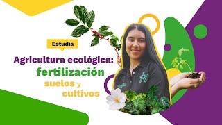 Curso Agricultura ecológica fertilización suelos y cultivos [upl. by Nyvek563]