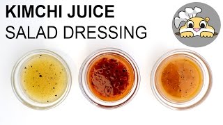 Fermentation  Kimchi Juice Salad Dressing [upl. by Ellennad]