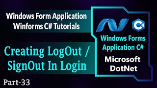 33  How To Create Logout OR Signout Button In Winforms C  Windows Forms App C HindiUrdu [upl. by Sivrad]