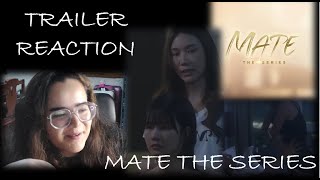 MATE THE SERIES TRAILER REACTION  REACCIONANDO [upl. by Osner]