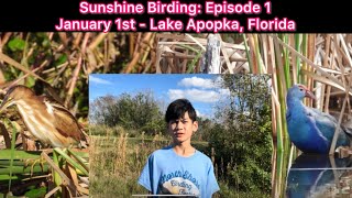 Episode 1 First of Year Birding at Lake Apopka Wildlife Drive in Florida on the quest for 251 [upl. by Scribner]