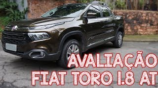 Avaliação Fiat TORO 18 Flex Automática [upl. by Emilia738]