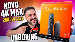 NOVO FIRE TV STICK 4K MAX 2nd Gen 2023  Unboxing e Primeiras Impressões [upl. by Wiggins]