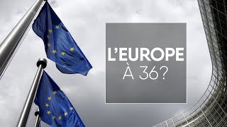 L’Europe à 36 [upl. by Uamak]