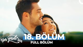 Her Yerde Sen 18 Bölüm [upl. by Ainahpets]