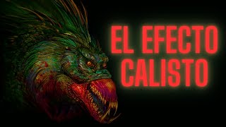 LA TEORÍA EVOLUTIVA MÁS PERTURBADORA EL EFECTO CALISTO [upl. by Bryner]