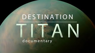 ᴴᴰ Documentary Destination Titan [upl. by Aldredge]