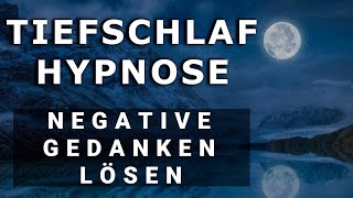 Tiefschlaf Hypnose 😴 Glücklich einschlafen bei negativen Gedanken und Einsamkeit 🌈 Sehr Stark [upl. by Parrott]