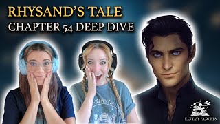 FULL Breakdown of Rhysands Story ACOMAF CHAPTER 54  Fantasy Fangirls Podcast [upl. by Neelav]