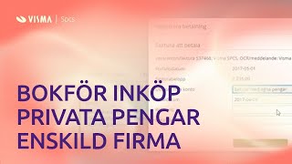 Bokför inköp betalade med egna pengar i Visma eEkonomi  Enskild Firma [upl. by Ranna]