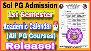 Sol 1st Semester PG Courses Academic Calendar Release  Sol 1st Semester PG Academic Calendar Update [upl. by Verla]