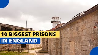 10 Biggest Prisons in England [upl. by Edwine]