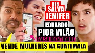 VAI NA FÉ  Ben SALVA JENIFER DE EDUARDO Desmascara real identidade dele [upl. by Nelra]