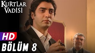 Kurtlar Vadisi  8Bölüm  FULL HD YENİ [upl. by Blockus]