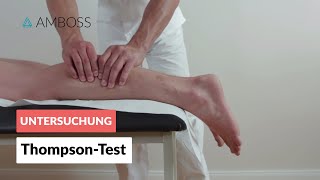 Durchführung des ThompsonTests  Orthopädie  Untersuchung der Achillessehne  AMBOSS Video [upl. by Yelwar669]