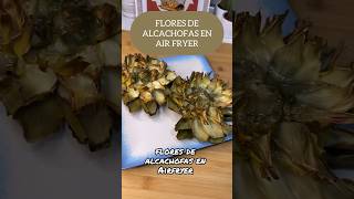 Flores de alcachofas en Airfryer [upl. by Aylward]