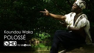 Koundou Waka  Polossé  Clip Officiel [upl. by Nortad]